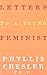Letters to a Young Feminist