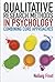 Qualitative Research Methods in Psychology: From core to combined approaches