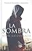 La Sombra by John Katzenbach