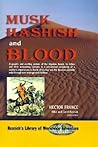 Musk, Hashish and Blood