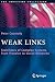 Weak Links: The Universal Key to the Stability of Networks and Complex Systems (The Frontiers Collection)