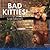 Bad Kitties by Cute Kittens Bad Kitties by Cute Kittens