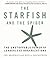 The Starfish and the Spider: The Unstoppable Power of Leaderless Organizations (Your Coach in a Box)