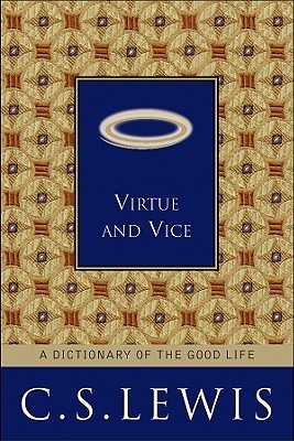 Virtue and Vice: A Dictionary of the Good Life (Hardcover)