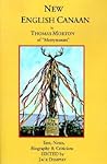 New English Canaan: Text, Notes, Biography & Criticism