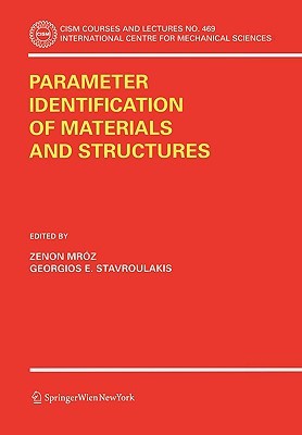 Parameter Identification of Materials and Structures (CISM International Centre for Mechanical Sciences, 469)