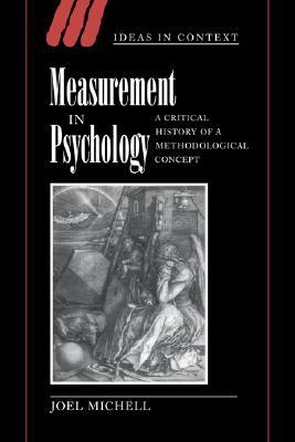 Measurement in Psychology (Ideas in Context, Series Number 53)