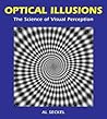 Optical Illusions: The Science of Visual Perception (Illusion Works)