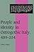 People and Identity in Ostrogothic Italy, 489-554 by Patrick Amory