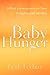 Baby Hunger by Beth Forbus