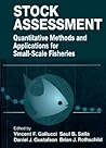 Stock Assessment: Quantitative Methods and Applications for Small Scale Fisheries