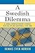 A Swedish Dilemma: A Liberal European Nation's Struggle with Racism and Xenophobia, 1990-2000