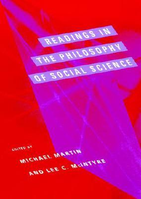 Readings in the Philosophy of Social Science (Bradford Books)