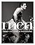Men: Twenty-Five Years in Photographs