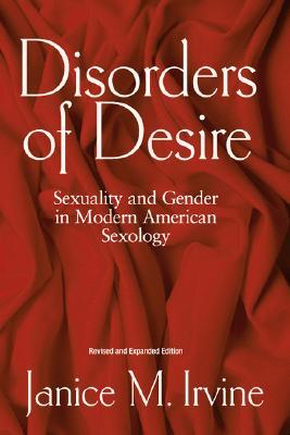 Disorders Of Desire: Sexuality And Gender In Modern American Sexology (Paperback)