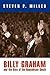 Billy Graham and the Rise of the Republican South (Politics and Culture in Modern America)