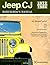 Jeep CJ Rebuilder's Manual by Moses Ludel