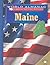 Maine: The Pine Tree State