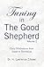 Tuning in the Good Shepherd - Volume 2