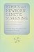 Ethics and Newborn Genetic Screening: New Technologies, New Challenges (Bioethics)