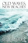 Old Waves, New Beaches