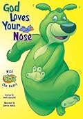 God Loves Your Nose