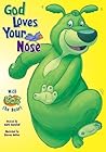 God Loves Your Nose (Boz) God Loves Your Nose (Boz)