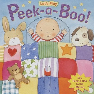 Let's Play Peek-a-Boo! (Board Book)
