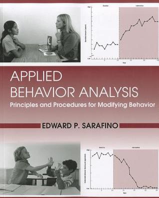 Applied Behavior Analysis: Principles and Procedures for Modifying Behavior