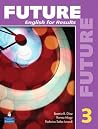 Future English for Results: Student Book with Practice, Level 3 Future English for Results: Student Book with Practice, Level 3