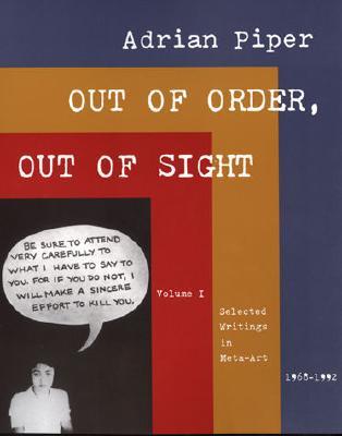 Out of Order, Out of Sight, Vol. 1: Selected Writings in Meta-Art, 1968-1992 (Paperback)