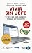 Vivir sin jefe
