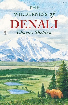 The Wilderness of Denali (Paperback)