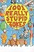 1001 Really Stupid Jokes by Mike Phillips