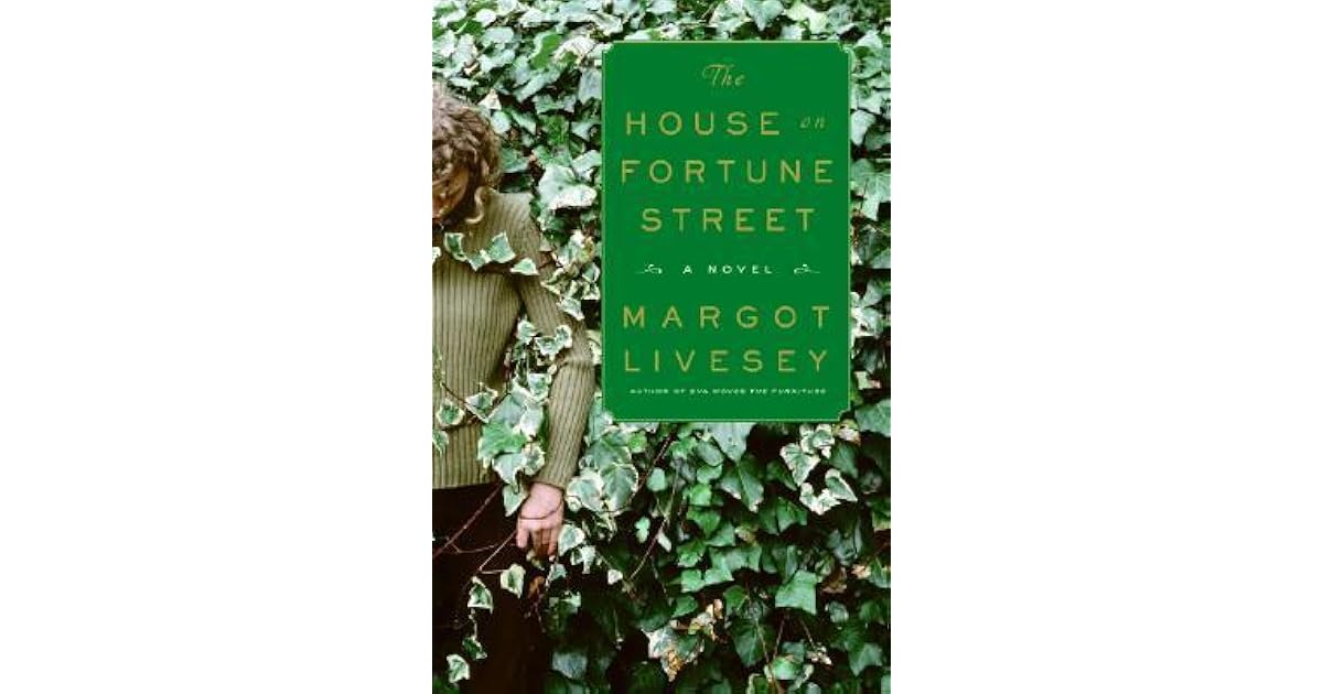 The House on Fortune Street by Margot Livesey