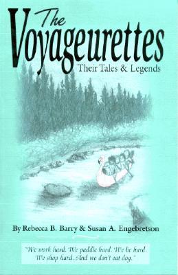 The Voyageurettes (Paperback)