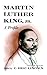 Martin Luther King, Jr.: A Profile (American Century)