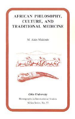 African Philosophy, Culture, and Traditional Medicine (Paperback)