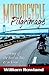 Motorcycle Pilgrimage: A Journey of the Sould on Bike & In Verse