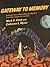 Gateway to Memory by Mark A. Gluck