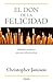 EL DON DE LA FELICIDAD (Spanish Edition)