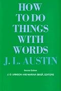 How to Do Things with Words