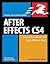 After Effects Cs4 for Windows and Macintosh: Visual Quickpro Guide