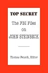 The FBI Files on John Steinbeck (Top Secret)