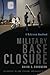 Military Base Closure: A Reference Handbook (Contemporary Military, Strategic, and Security Issues)