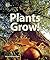 Plants Grow!
