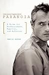 Understanding Paranoia: A Guide for Professionals, Families, and Sufferers