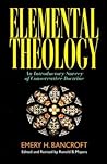 Elemental Theology: An Introductory Survey of Conservative Doctrine