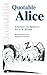 Quotable Alice (Quotable Bo...