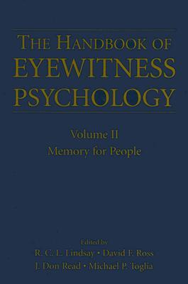 The Handbook of Eyewitness Psychology: Volume II: Memory for People (Hardcover)